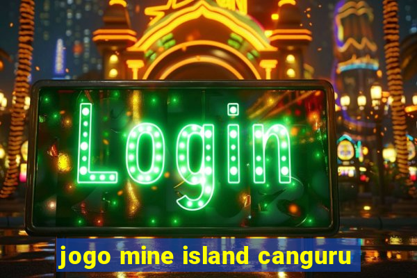 jogo mine island canguru